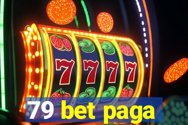 79 bet paga